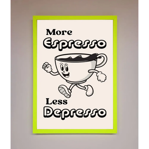 More Espresso Framed Print - A3 (29.7 x 42 cm) / Neon Green - Framed Print