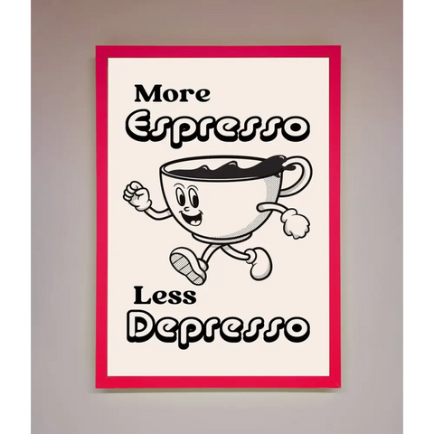 More Espresso Framed Print - A3 (29.7 x 42 cm) / Neon Pink - Framed Print