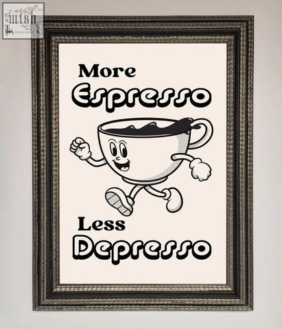 A black-and-white espresso framed print featuring a running cartoon espresso cup and the text more espresso less depresso