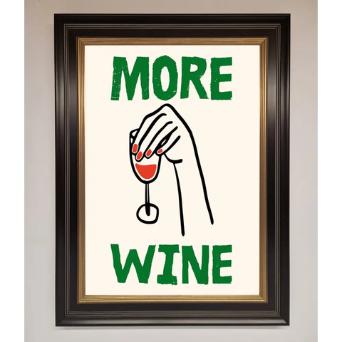 More Wine Framed Print - B0 (100 x 141 cm) / Black Gold - Framed Print