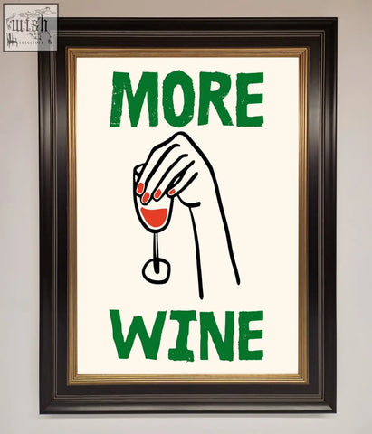More wine framed print featuring bold green text and a black hand holding wine glass on off-white background