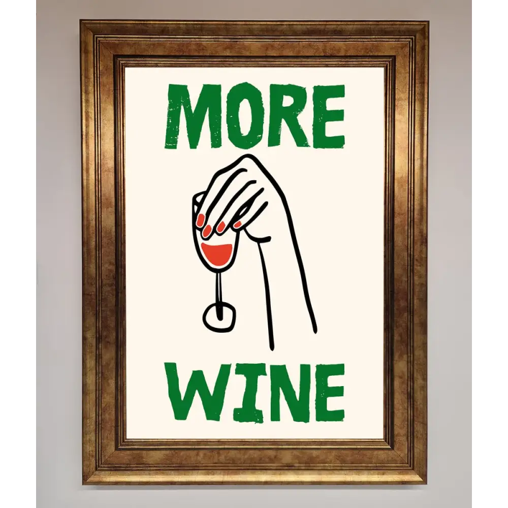 More Wine Framed Print - B0 (100 x 141 cm) / Bronze - Framed Print