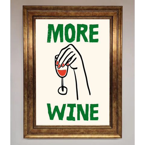More Wine Framed Print - B0 (100 x 141 cm) / Bronze - Framed Print