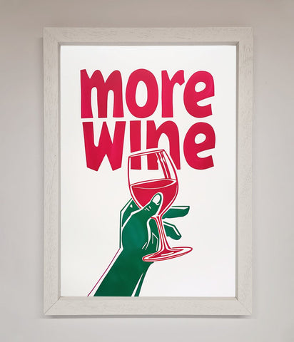 More Wine Quote Framed Print