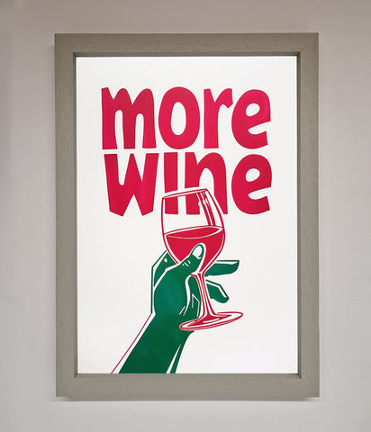 More Wine Quote Framed Print