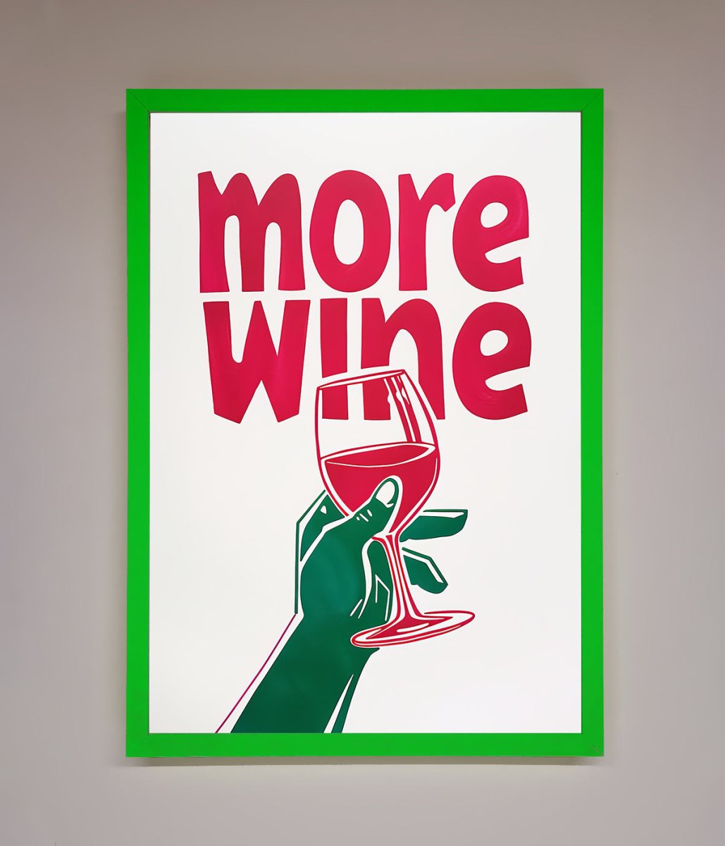 More Wine Quote Framed Print