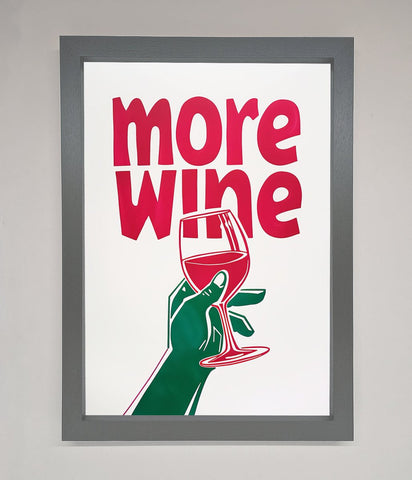 More Wine Quote Framed Print