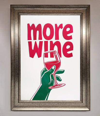More Wine Quote Framed Print
