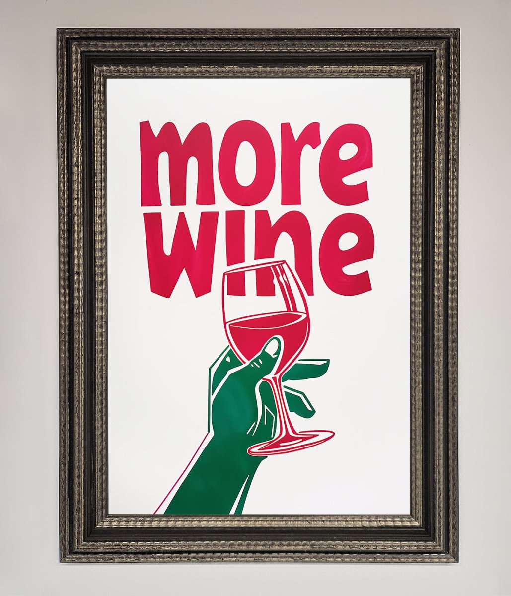 More Wine Quote Framed Print