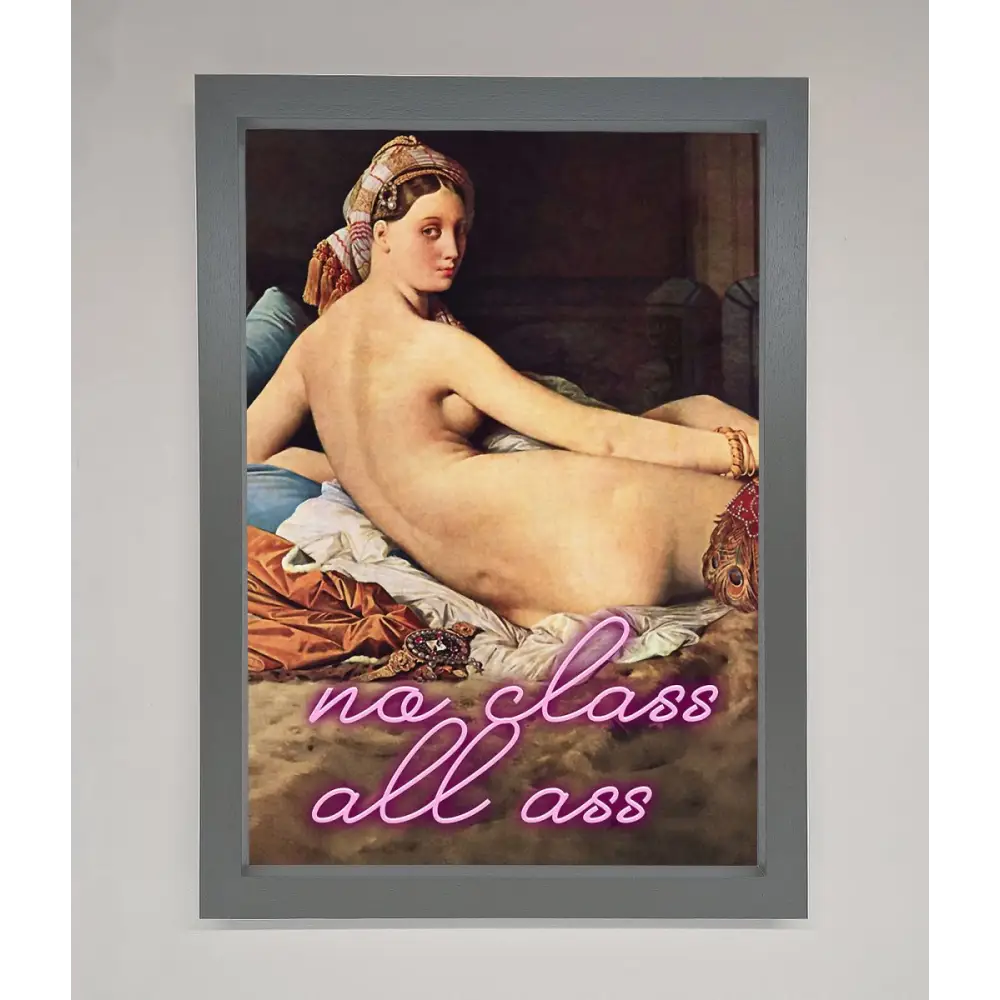 No Class All Ass Framed Print - A3 (29.7 x 42 cm) / Dark Grey - Framed Print