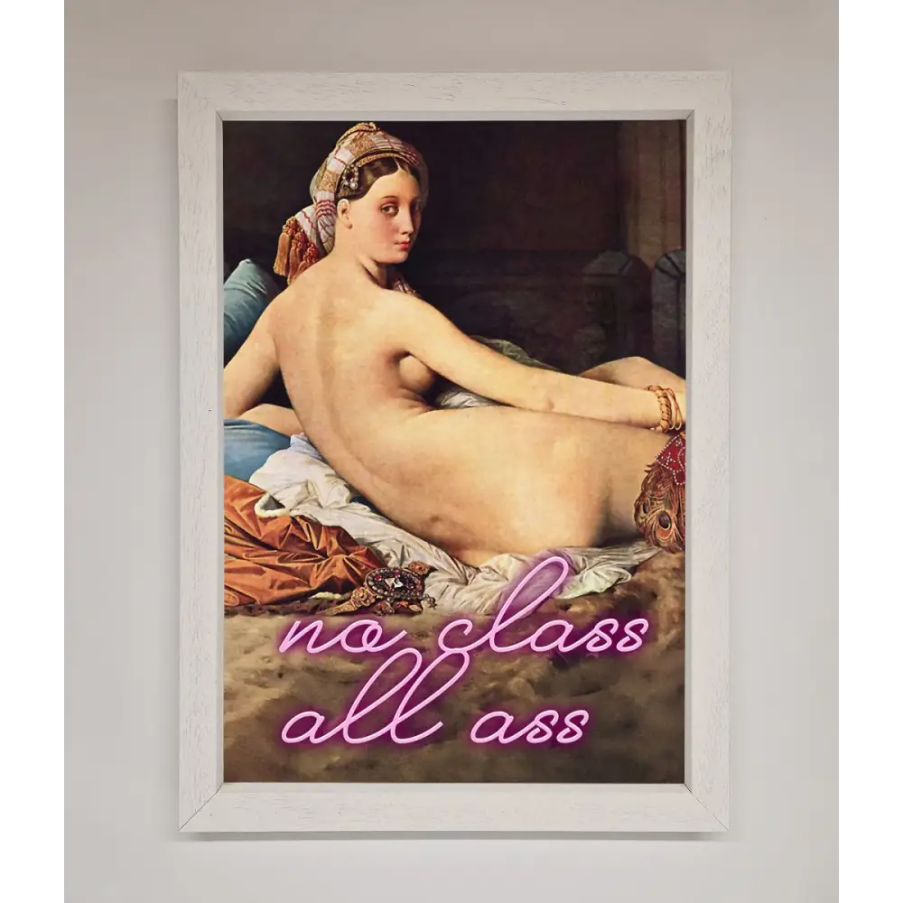 No Class All Ass Framed Print - A3 (29.7 x 42 cm) / White - Framed Print