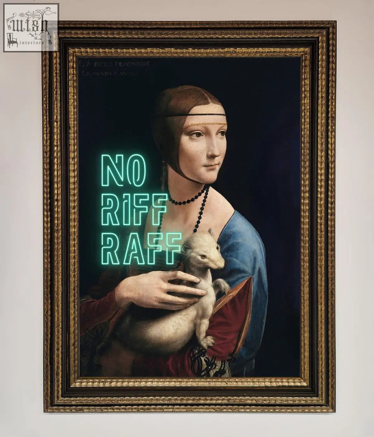 A riff raff framed print showing a reimagined mona lisa holding a small animal with neon no riff raff text