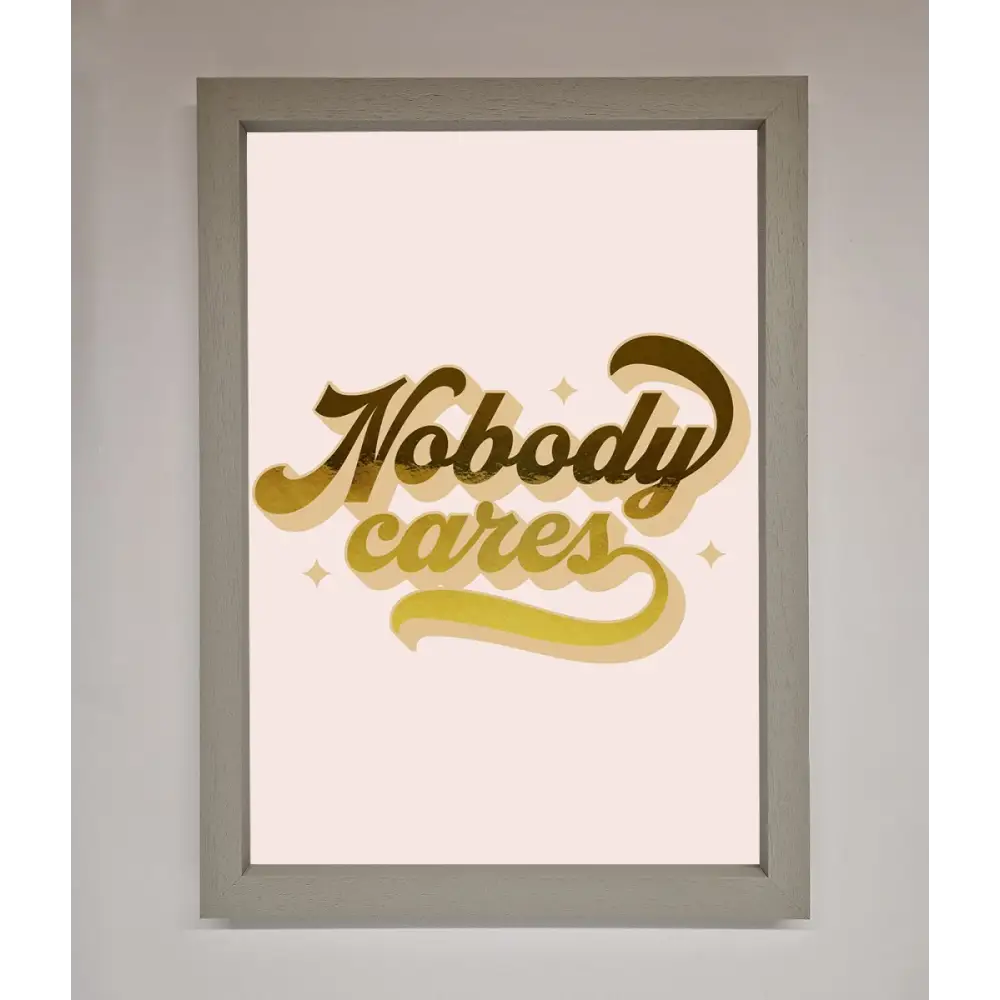 Nobody Cares Foil Print - A3 (29.7 x 42 cm) / Grey - Framed Print