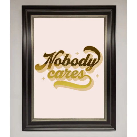 Nobody Cares Foil Print - B0 (100 x 141 cm) / Black Silver - Framed Print
