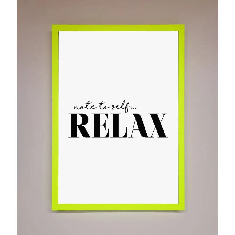 Not to Self Motivational quote Framed Wall Art - B0 (100 x 141 cm) / Neon Green - Framed Print
