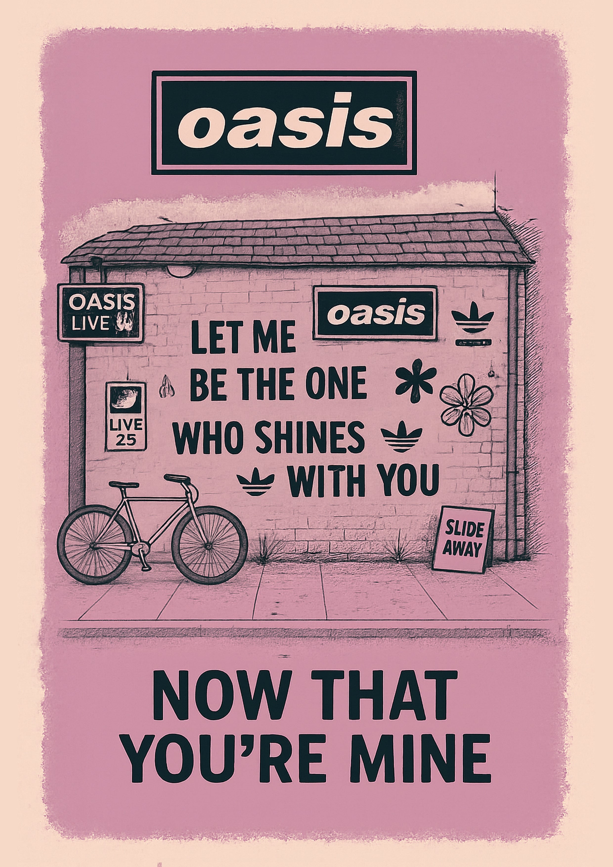 Slide Away (Let Me Be The One) - Oasis Inspired Graffiti Poster