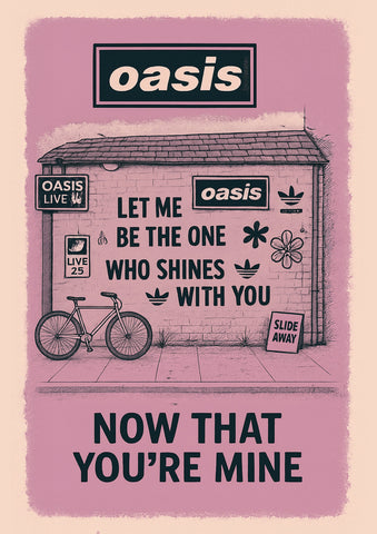 Slide Away (Let Me Be The One) - Oasis Inspired Graffiti Poster