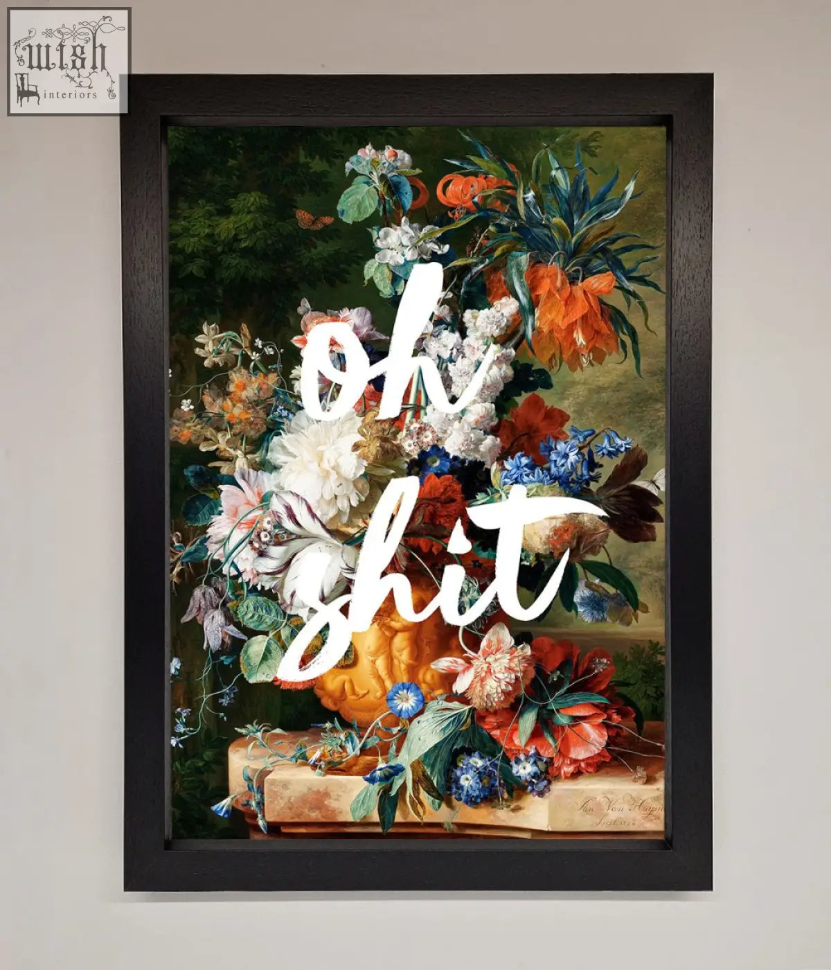 Oh shit quote framed poster featuring vibrant orange white blue and red flowers in bold white script design