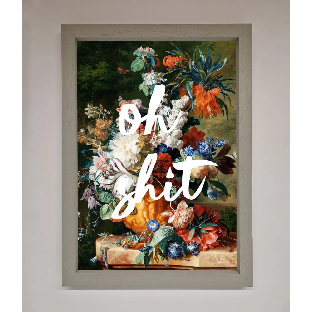 Oh Sh*t quote Framed Poster - A3 (29.7 x 42 cm) / Grey - Framed Print