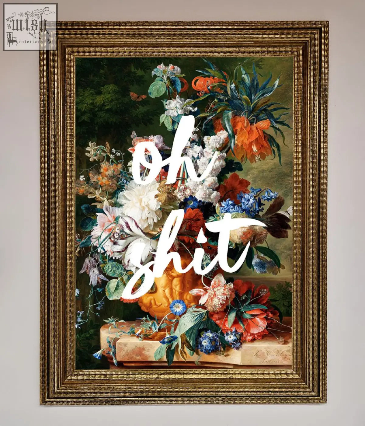 A vibrant floral still life framed poster with gold ornate frame featuring oh sh*t quote framed design