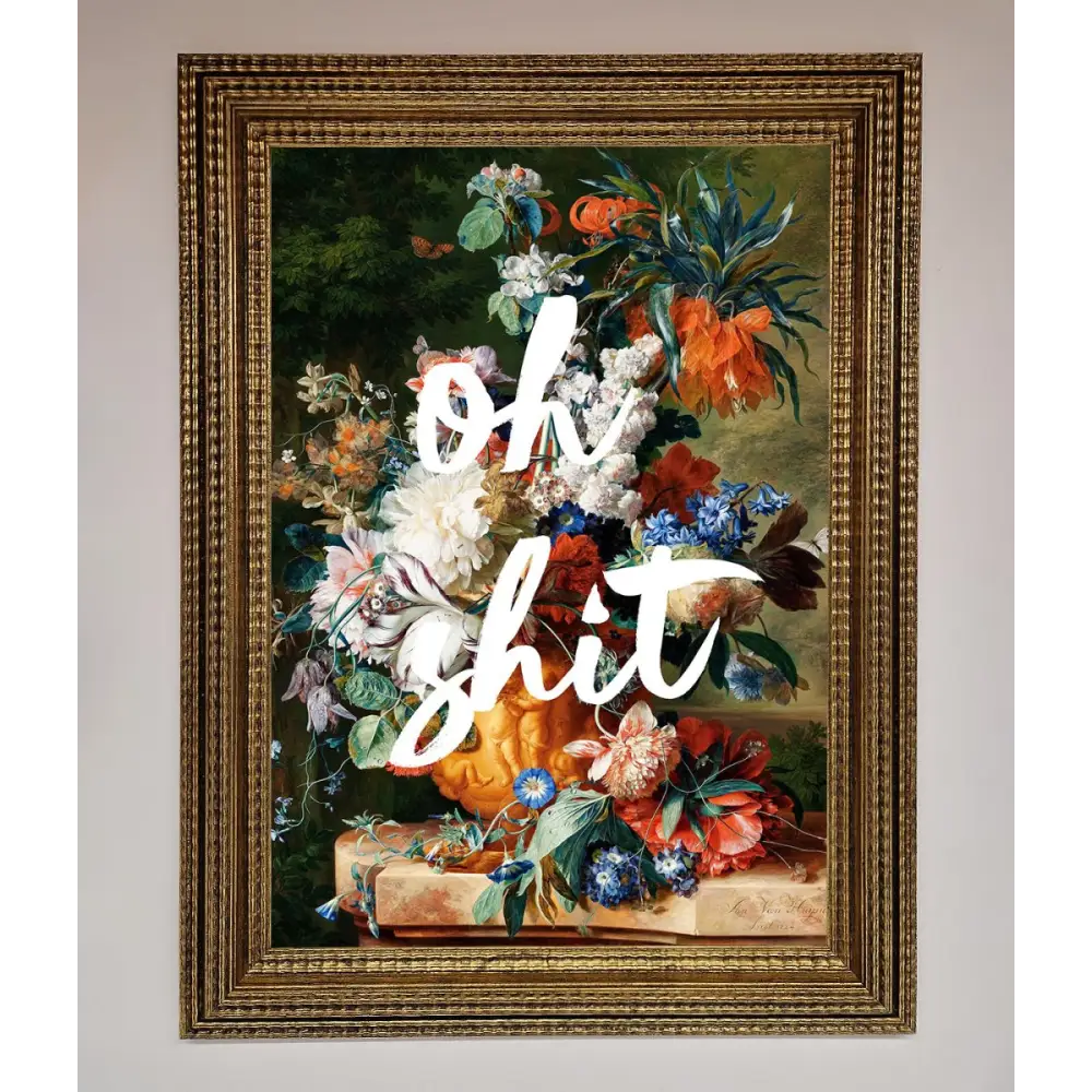 Oh Sh*t quote Framed Poster - A3 (29.7 x 42 cm) / Ornate Gold - Framed Print