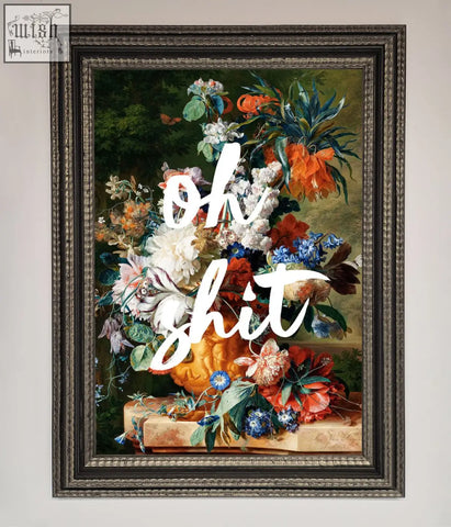 A vibrant floral still life with orange white blue and red flowers over a pumpkin in an oh shit quote framed poster