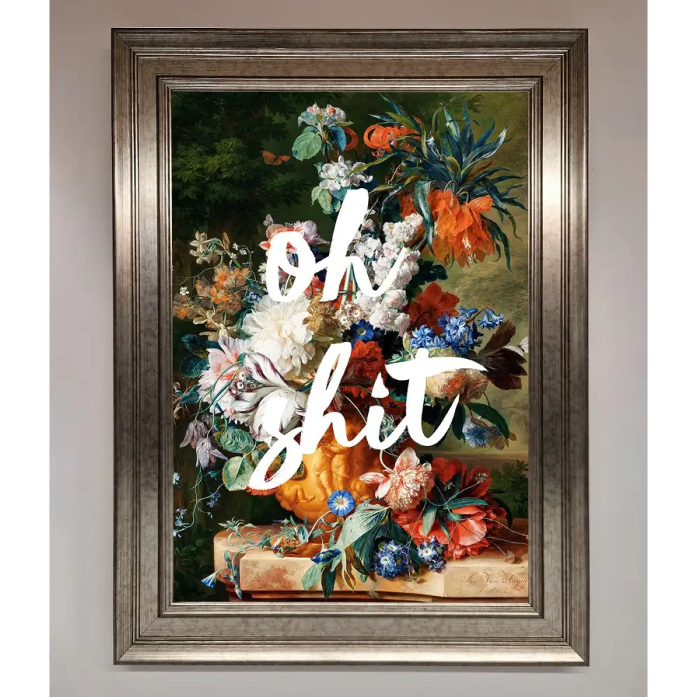 Oh Sh*t quote Framed Poster - A3 (29.7 x 42 cm) / Silver - Framed Print