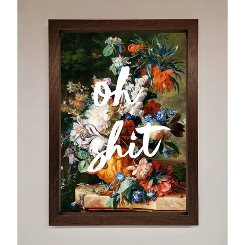 Oh Sh*t quote Framed Poster - A3 (29.7 x 42 cm) / Walnut - Framed Print