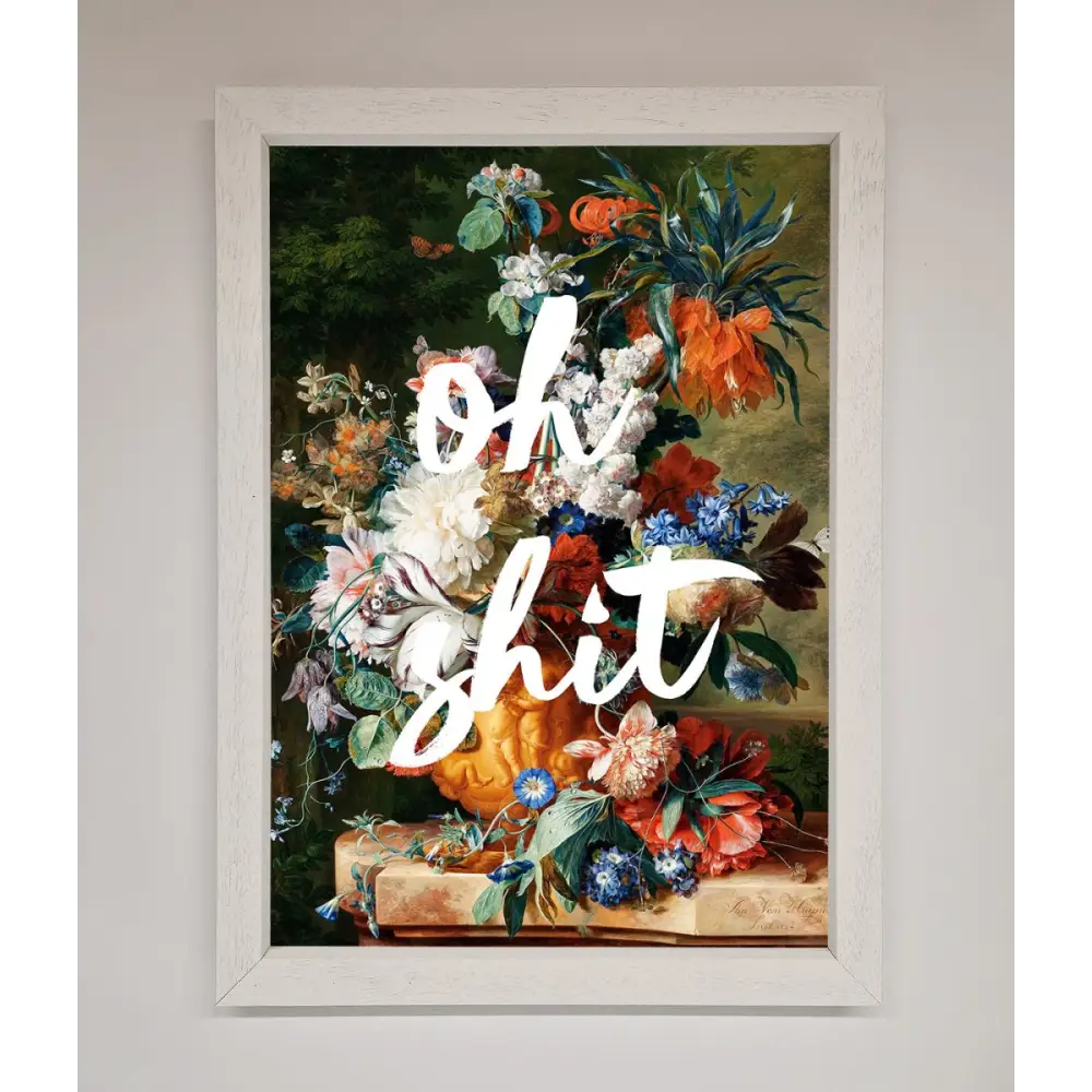 Oh Sh*t quote Framed Poster - A3 (29.7 x 42 cm) / White - Framed Print
