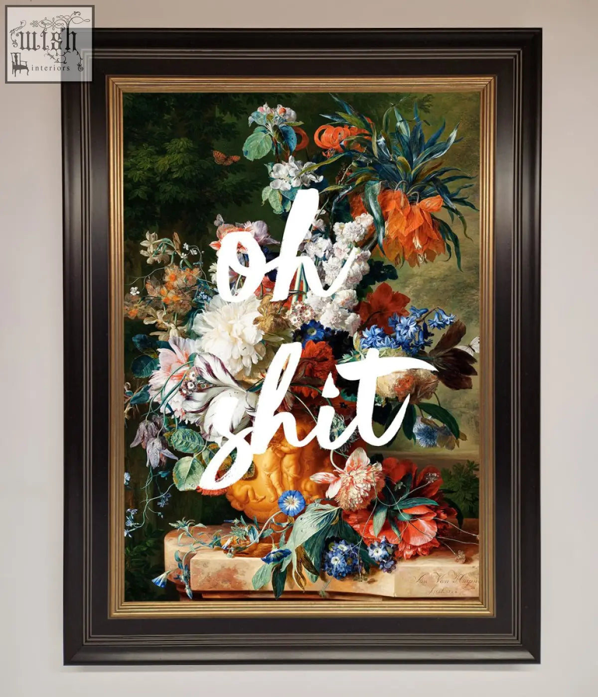 A bold floral still life framed poster with white cursive text in an ornate dark frame perfect quote framed poster