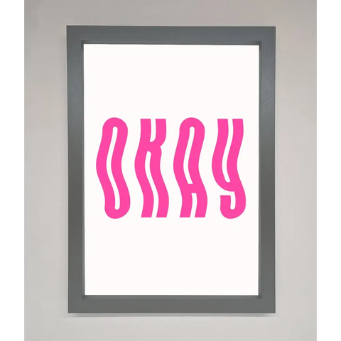 Okay Framed Poster - A3 (29.7 x 42 cm) / Dark Grey - Framed Print