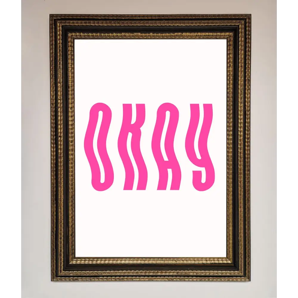 Okay Framed Poster - A3 (29.7 x 42 cm) / Ornate Gold Black - Framed Print