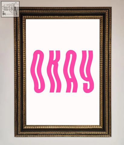 Pink okay typography art print in a gold-toned ornate framed poster perfect for stylish wall decor