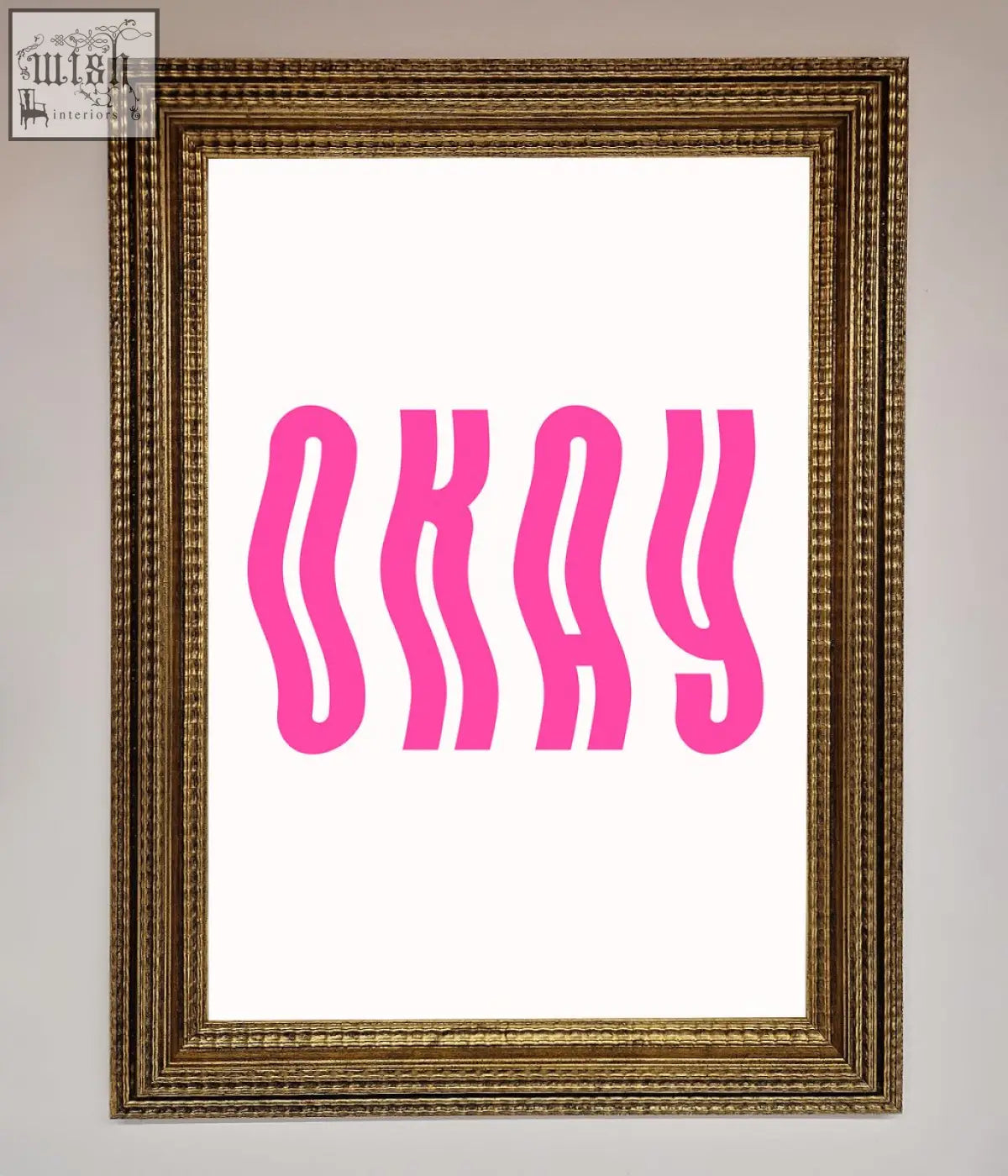 Pink okay lettering framed poster in gold ornate frame perfect for stylish wall decor