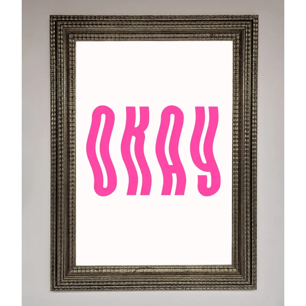 Okay Framed Poster - A3 (29.7 x 42 cm) / Ornate Silver - Framed Print