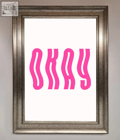 Pink okay lettering art print in metallic silver frame showcased as a stylish framed poster for wall decor