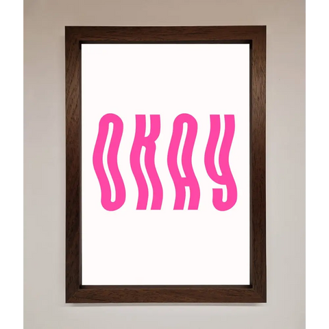 Okay Framed Poster - A3 (29.7 x 42 cm) / Walnut - Framed Print
