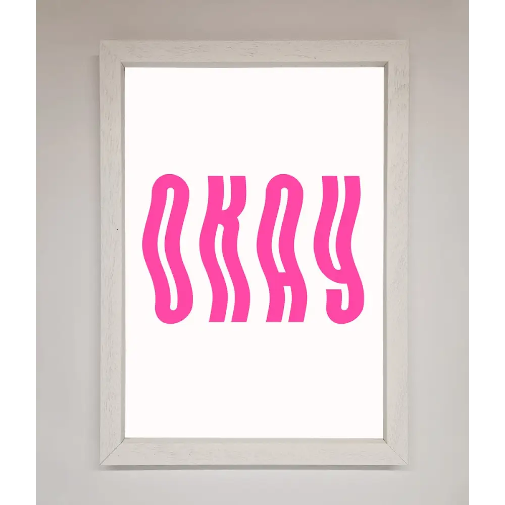 Okay Framed Poster - A3 (29.7 x 42 cm) / White - Framed Print