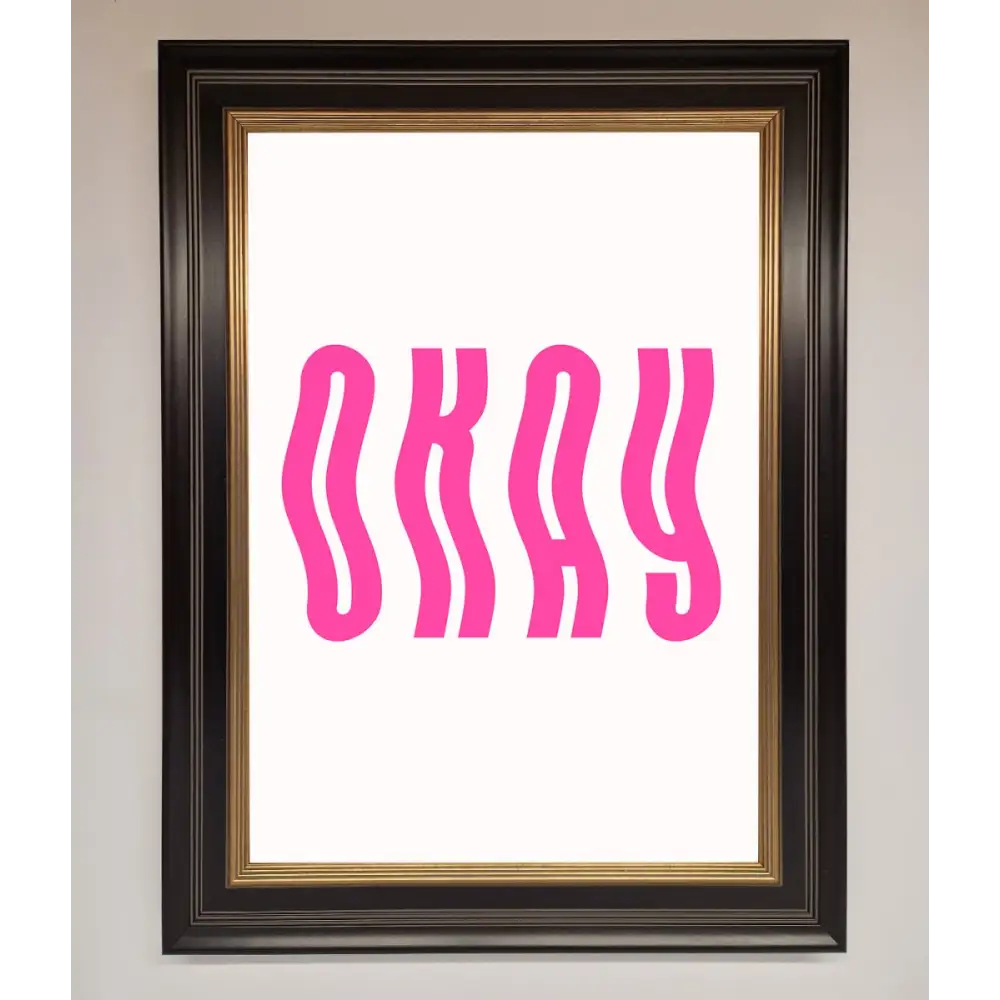 Okay Framed Poster - B0 (100 x 141 cm) / Black Gold - Framed Print