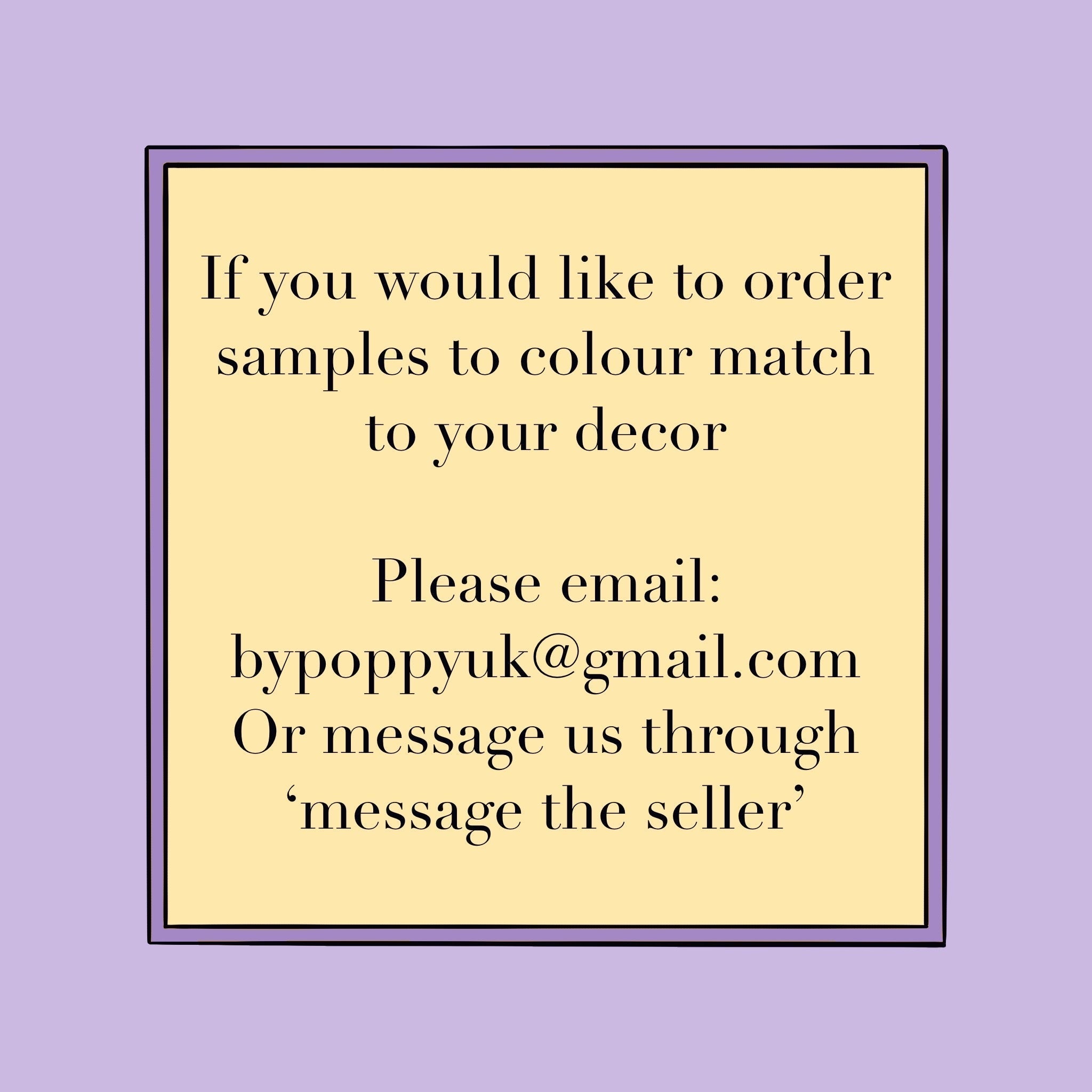 A pale yellow sign with purple border showing black text for ordering custom samples for olive green velvet lampshade