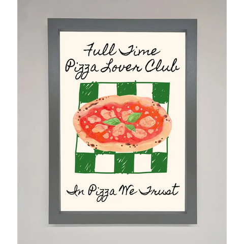 Pizza Lover Club Framed Wall Art - A3 (29.7 x 42 cm) / Dark Grey - Framed Print