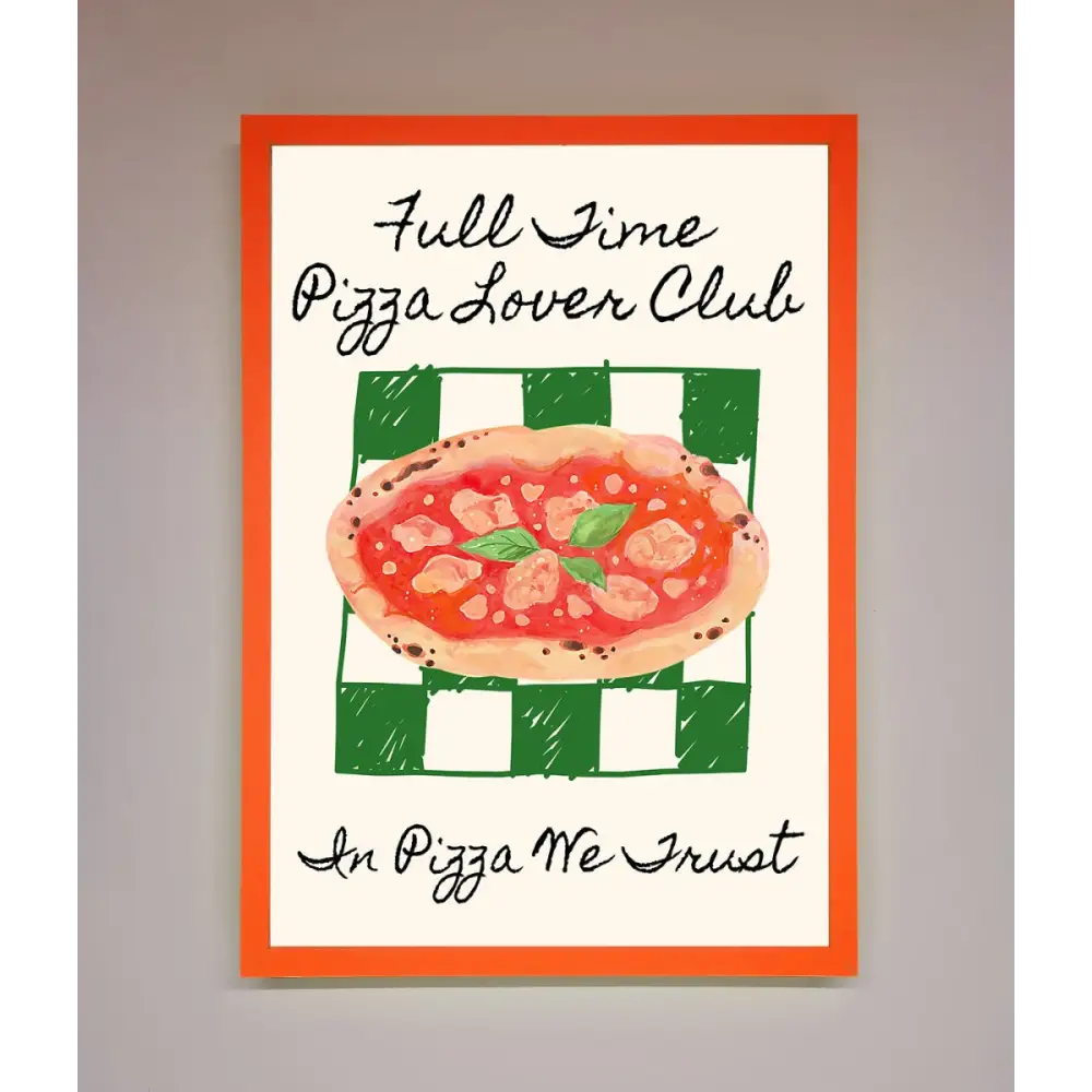 Pizza Lover Club Framed Wall Art - A3 (29.7 x 42 cm) / Neon Orange - Framed Print