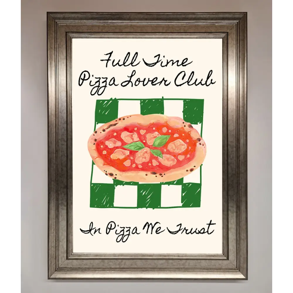 Pizza Lover Club Framed Wall Art - A3 (29.7 x 42 cm) / Silver - Framed Print