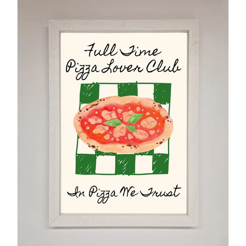 Pizza Lover Club Framed Wall Art - A3 (29.7 x 42 cm) / White - Framed Print