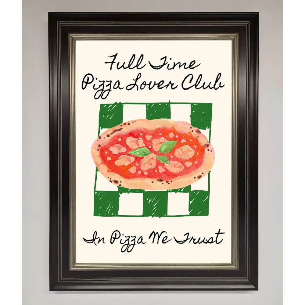 Pizza Lover Club Framed Wall Art - B0 (100 x 141 cm) / Black Silver - Framed Print