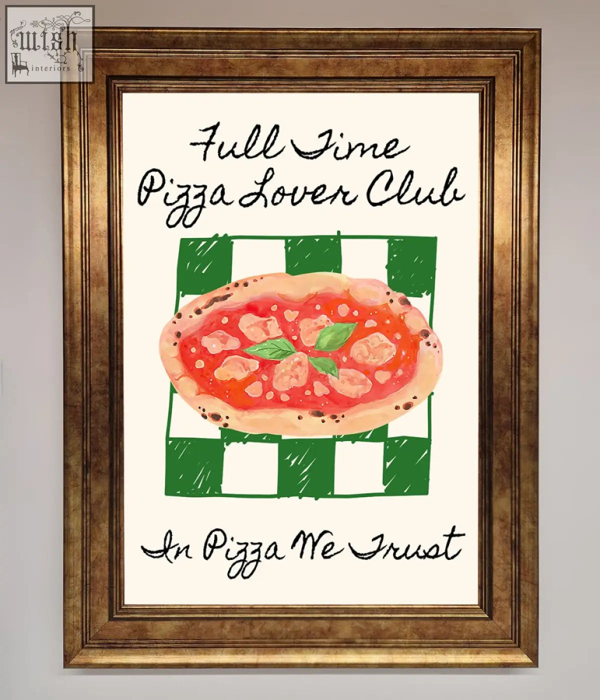 A framed wall art featuring a watercolor pizza with full time pizza lover club and in pizza we trust text on green checkered background
