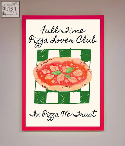 Framed wall art pizza lover club with red border pizza illustration and full time pizza lover club text design