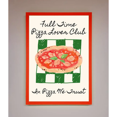 Pizza Lover Club Framed Wall Art - B0 (100 x 141 cm) / Neon Red - Framed Print