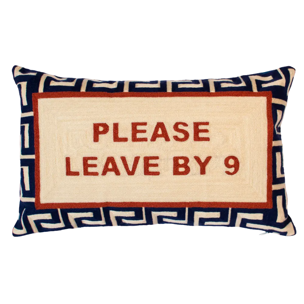 Please Leave By 9 Needlepoint Cushion - Cushion