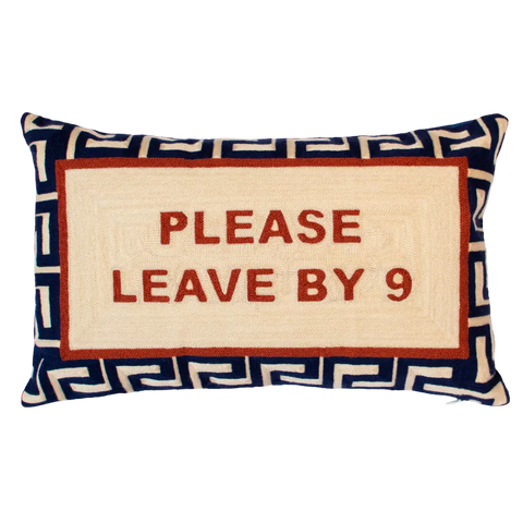 Please Leave By 9 Needlepoint Cushion - Cushion